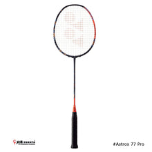 Load image into Gallery viewer, Yonex Astrox 77 Pro JP VERSION